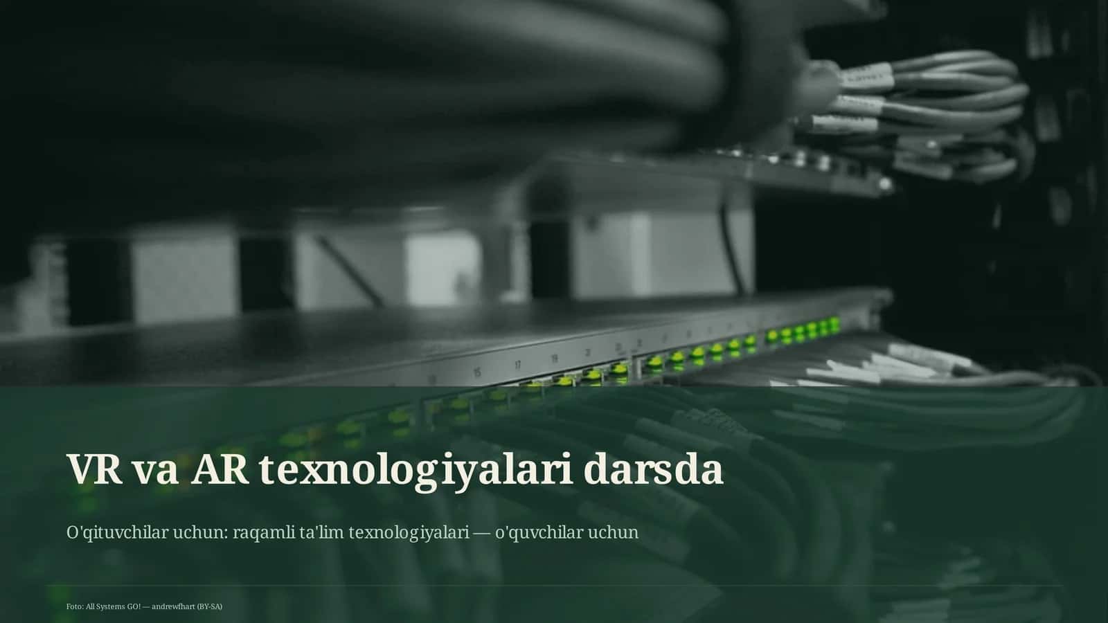 VR va AR texnologiyalari darsda