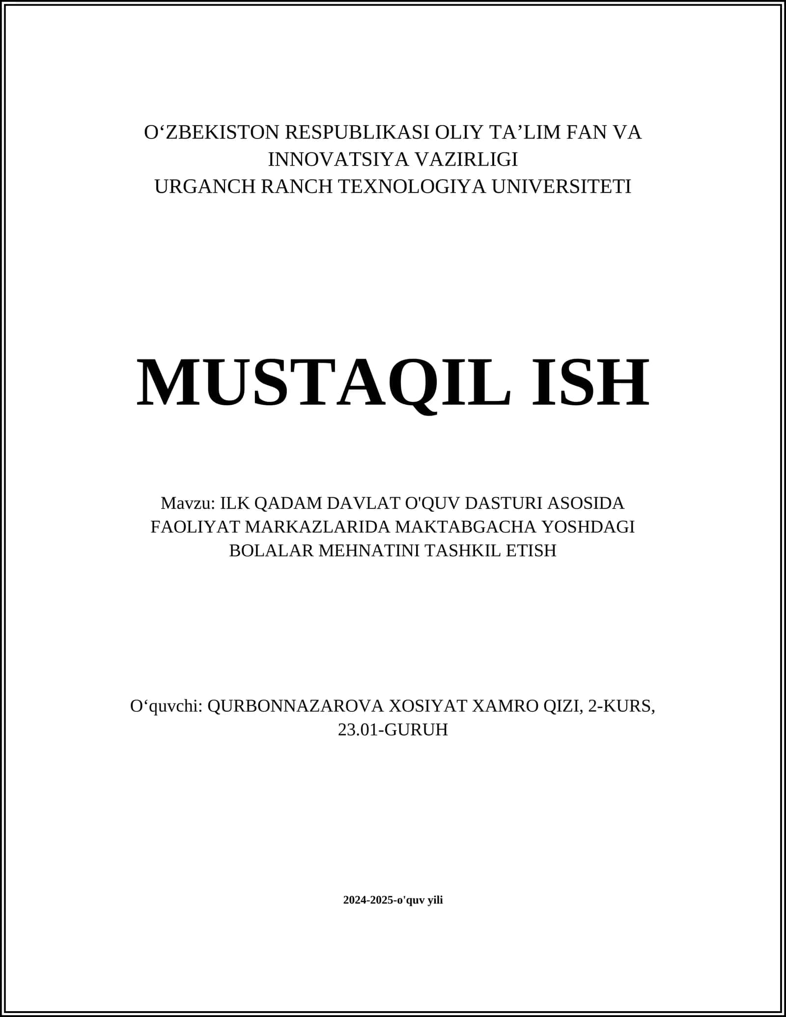 ILK QADAM DAVLAT O'QUV DASTURI ASOSIDA FAOLIYAT MARKAZLARIDA MAKTABGACHA YOSHDAGI BOLALAR MEHNATINI TASHKIL ETISH