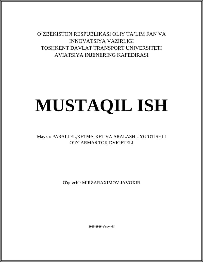 PARALLEL,KETMA-KET VA ARALASH UYG’OTISHLI O’ZGARMAS TOK DVIGETELI