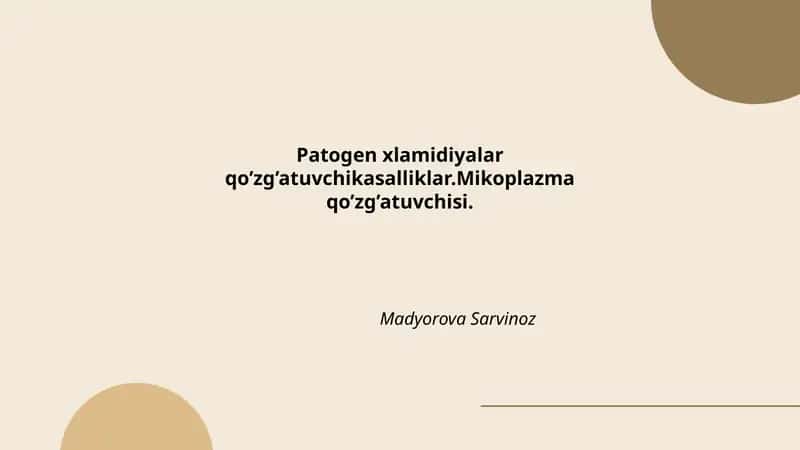 Patogen xlamidiyalar qo’zg’atuvchikasalliklar.Mikoplazma qo’zg’atuvchisi