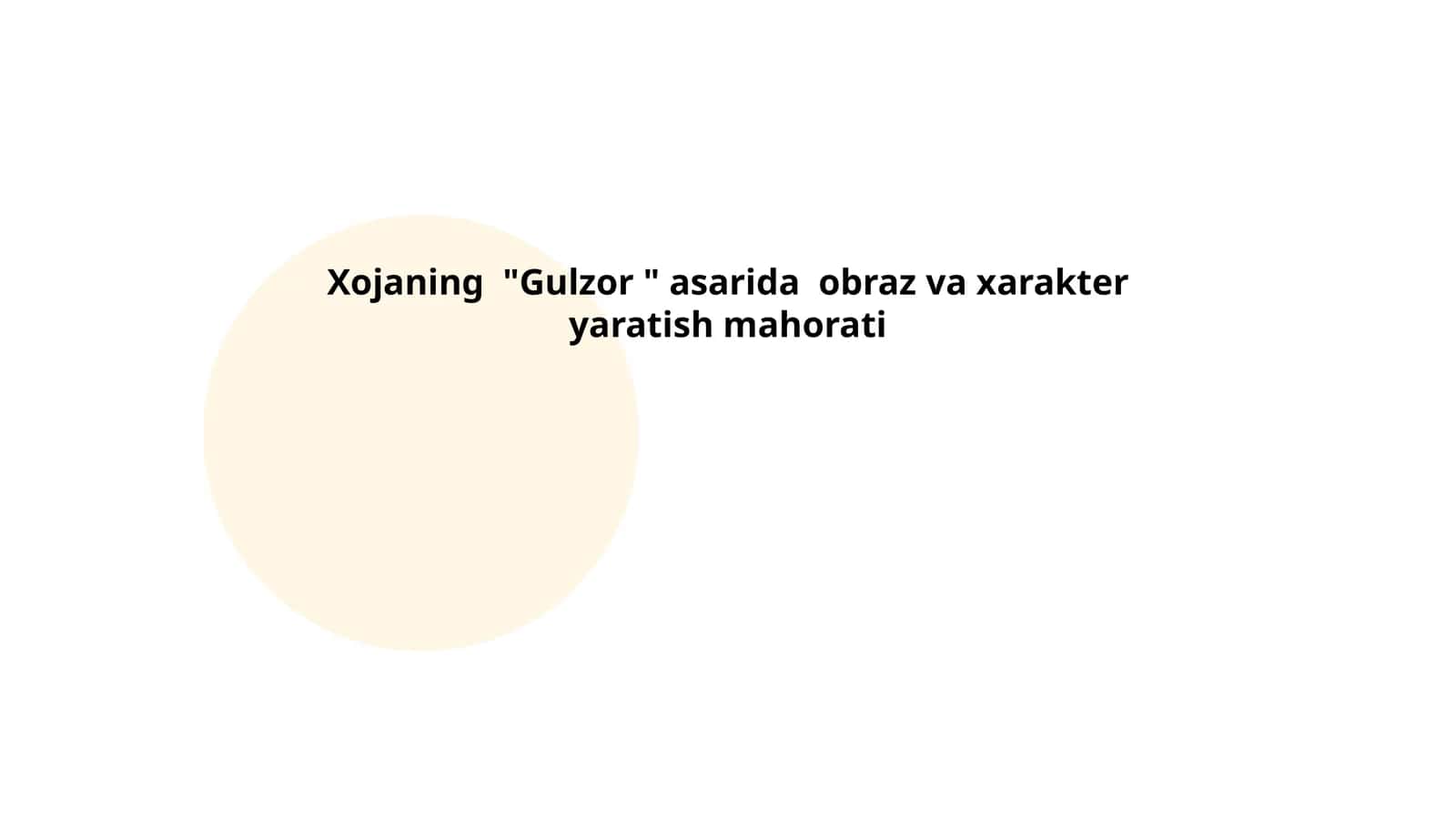 Gulzor asarida obraz va xarakter yaratish mahorati