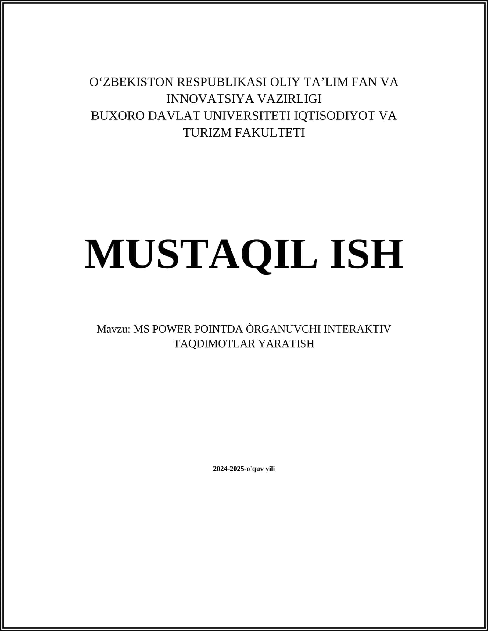 MS POWER POINTDA ÒRGANUVCHI INTERAKTIV TAQDIMOTLAR YARATISH