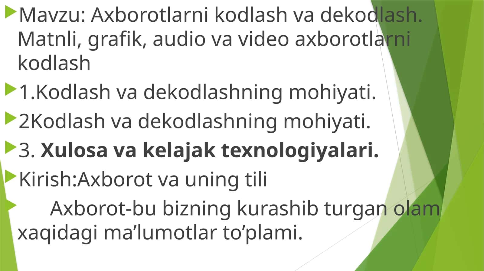 Axborotlarni kodlash va dekodlash.Matnli,grafik, audio va video axborotlarni kodlash