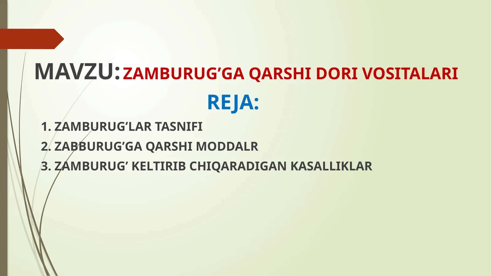 ZAMBURUG’GA QARSHI DORI VOSITALARI