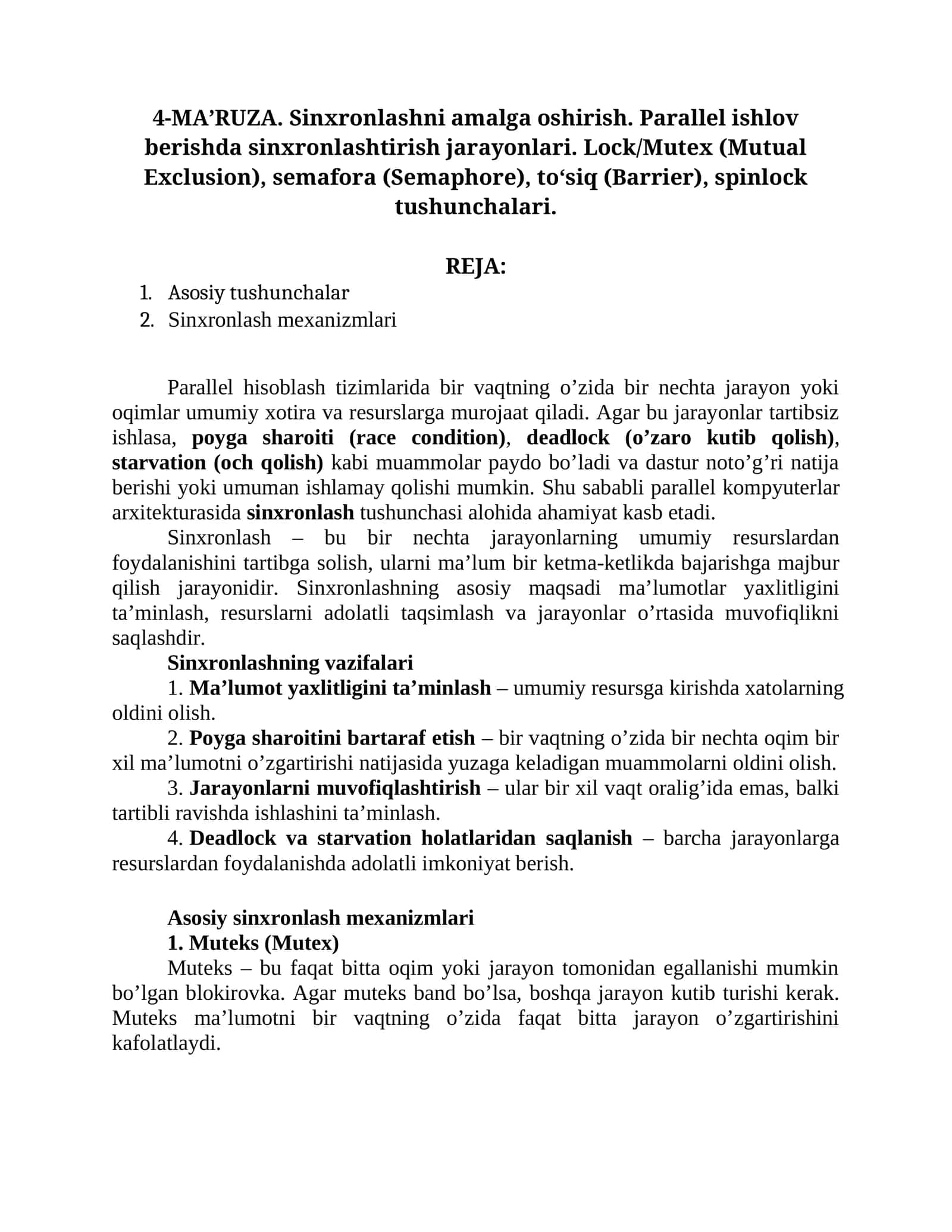 Sinxronlashni amalga oshirish. Parallel ishlov berishda sinxronlashtirish jarayonlari. Lock/Mutex (Mutual Exclusion), semafora (Semaphore), to‘siq (Barrier), spinlock tushunchalari
