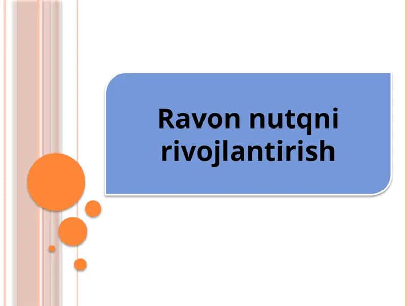 Ravon nutq tushunchasi va uni rivojlantirish vazifalari
