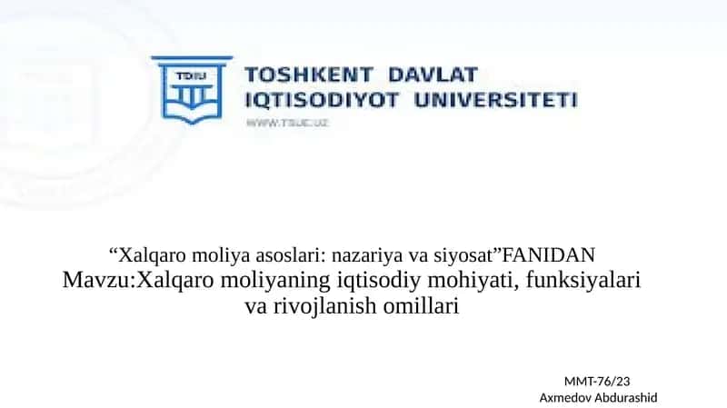 Xalqaro moliyaning iqtisodiy mohiyati, funksiya va rivojlanish omillari