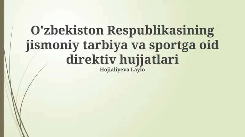 O'zbekiston Respublikasining jismoniy tarbiya va sportga oid direktiv hujjatlari