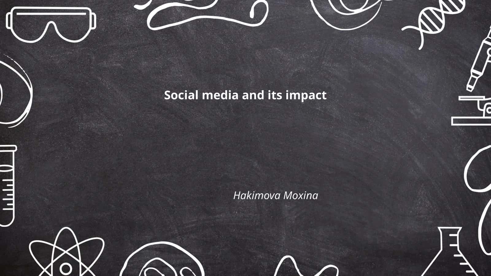 Social media and its impact