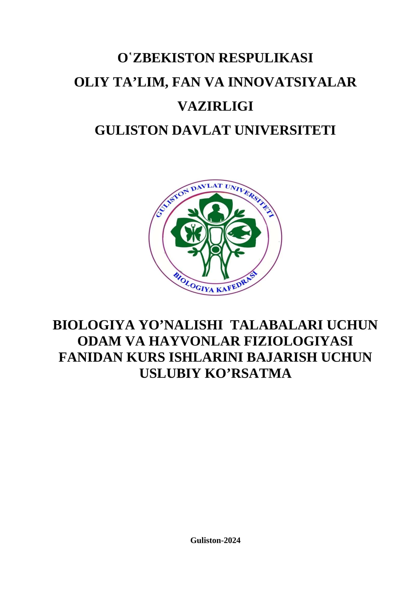 Biologiya YO'nalishi Talabarlari Uchun Odam va Hayvonlar Fiziologiyasi Fanidan Kurs Ishlari