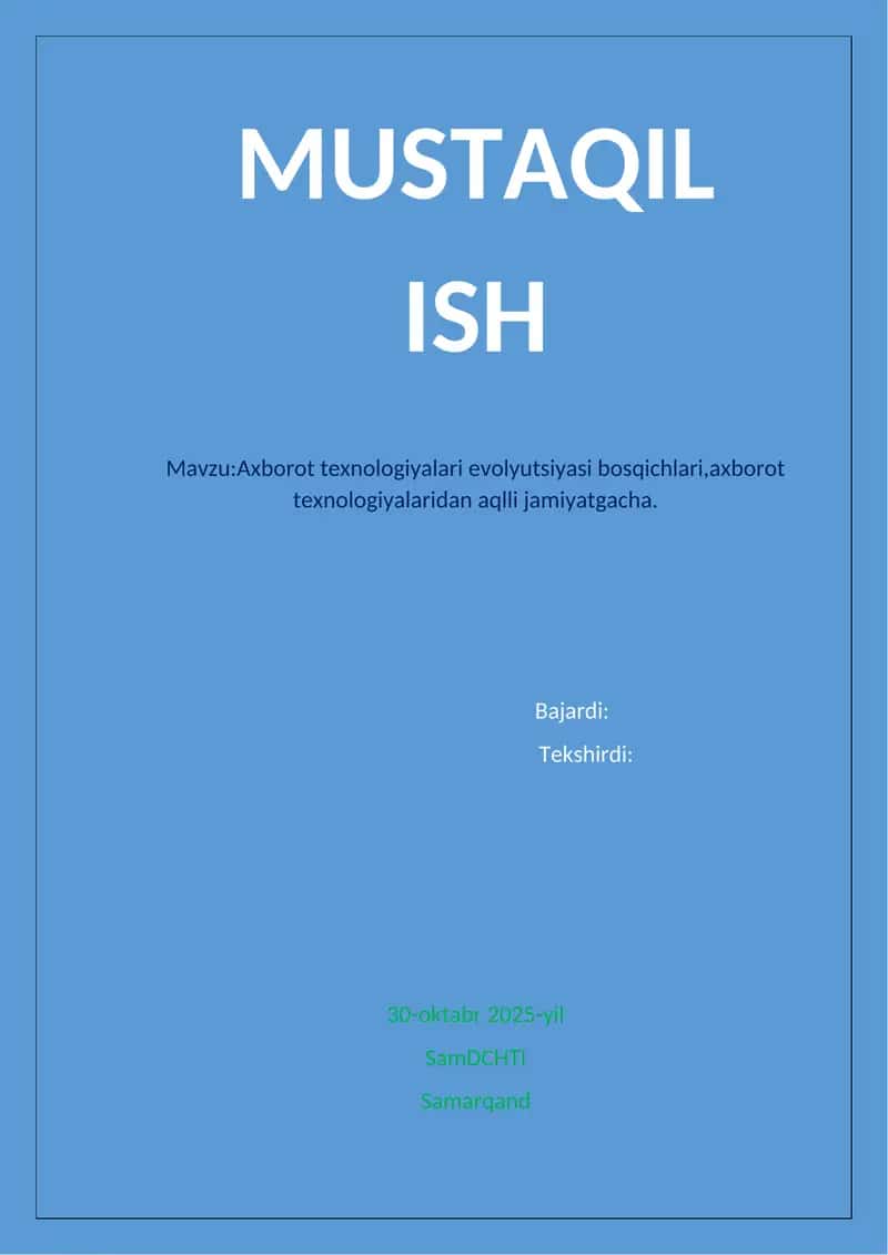 Axborot texnologiyalari evolyutsiyasi bosqichlari,axborot texnologiyalaridan aqlli jamiyatgacha