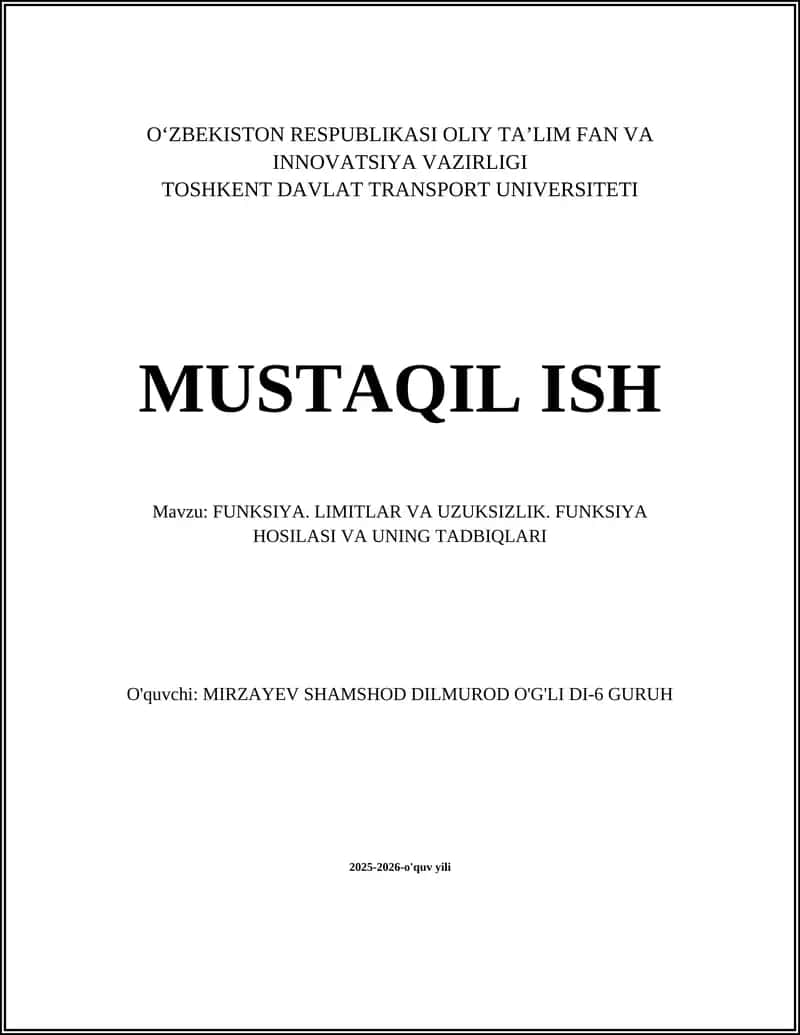 FUNKSIYA. LIMITLAR VA UZUKSIZLIK. FUNKSIYA HOSILASI VA UNING TADBIQLARI