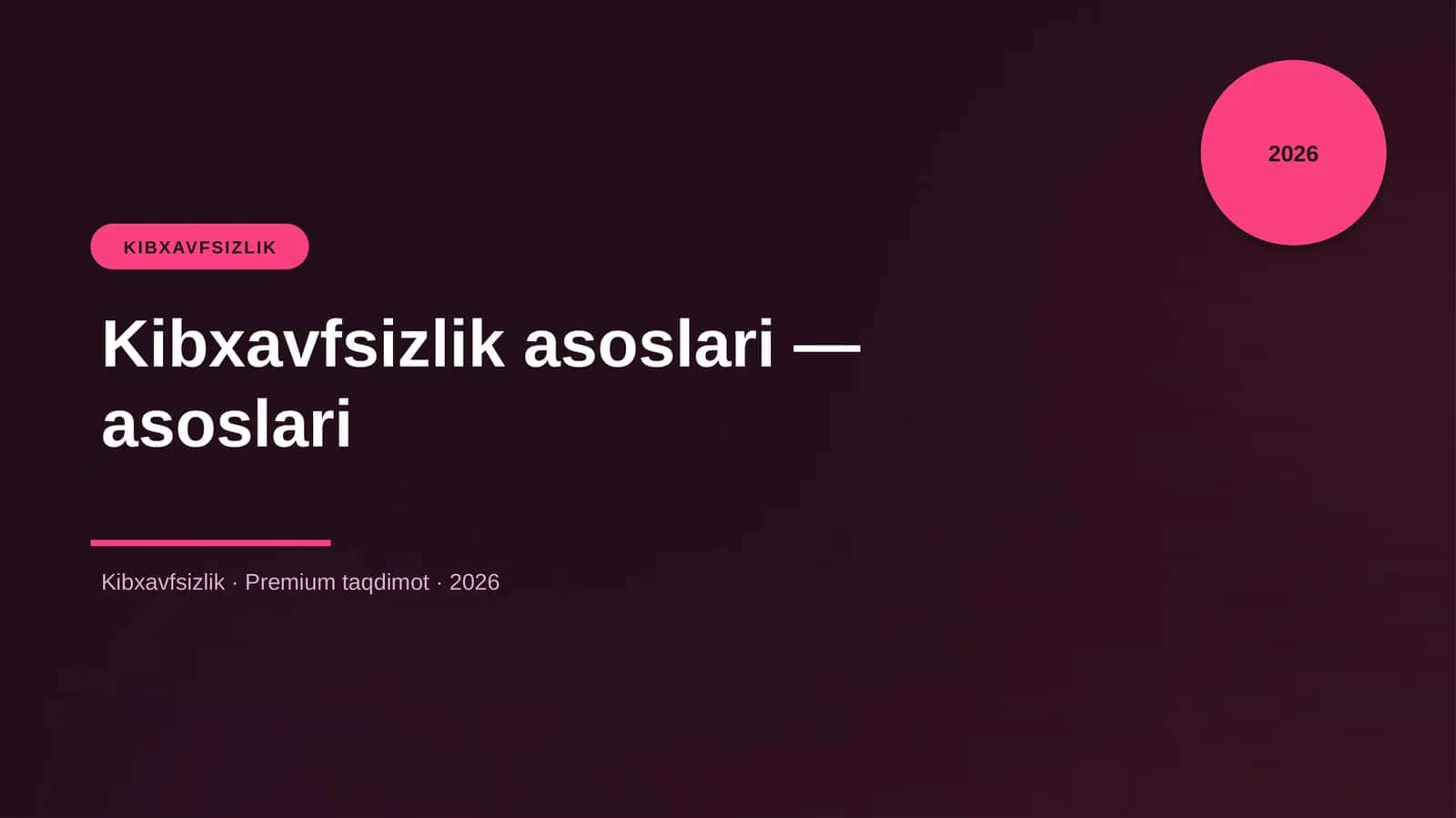Kibxavfsizlik asoslari — asoslari