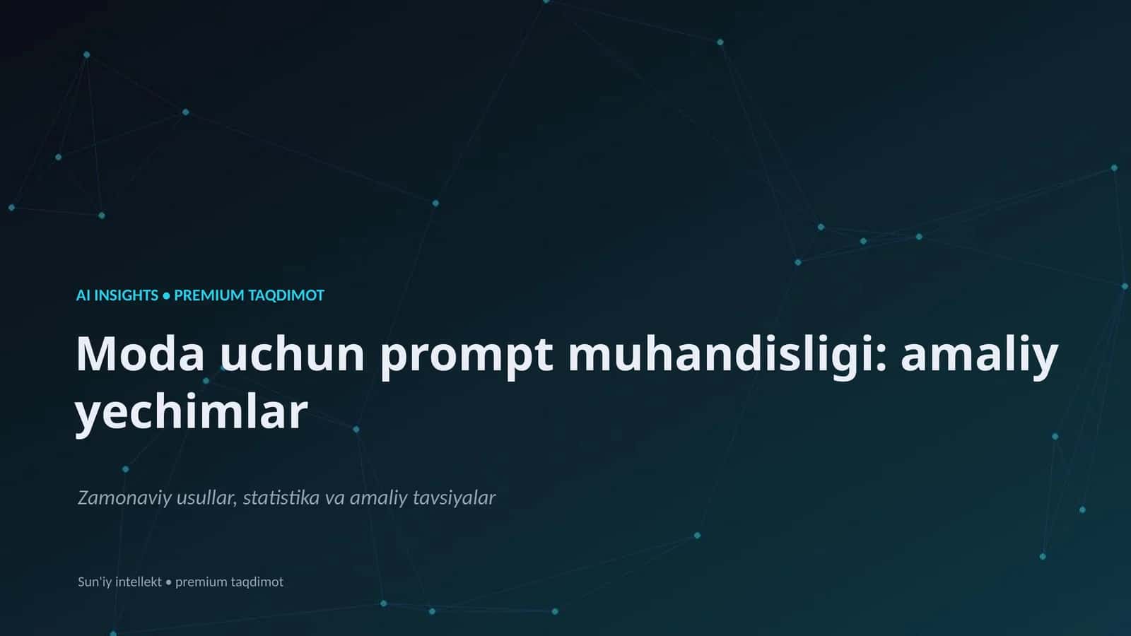 AI INSIGHTS • PREMIUM TAQDIMOT