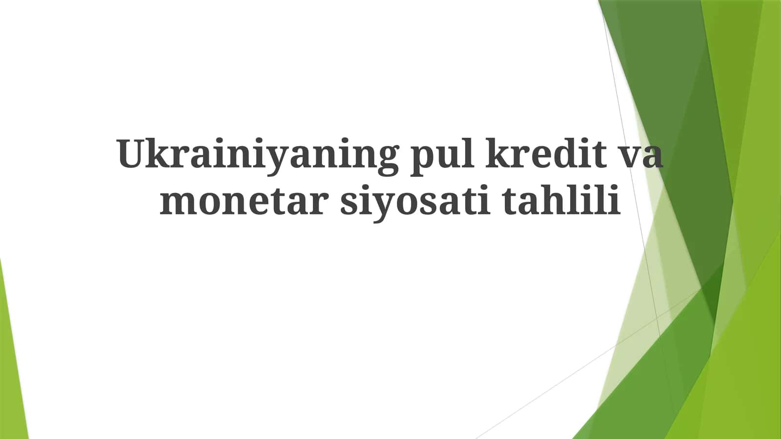 Ukrainiyaning pul kredit va monetar siyosati tahlili