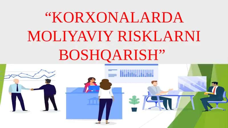 KORXONALARDA MOLIYAVIY RISKLARNI BOSHQARISH