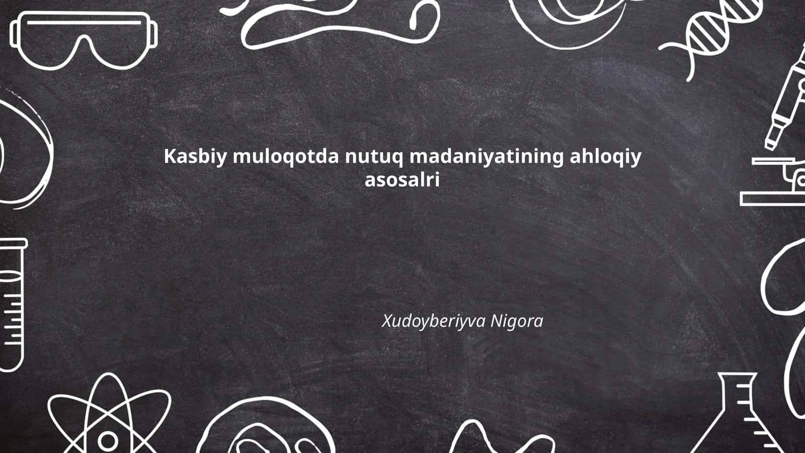 Nutq madaniyayining axloqiy asoslari