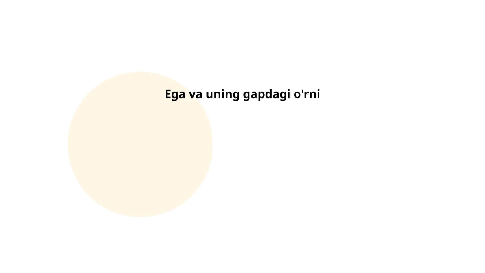 Ega va uning gapdagi o'rni