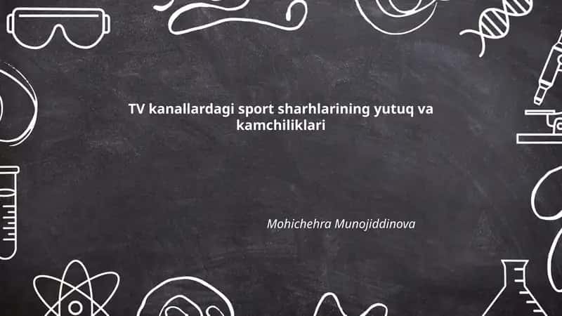 TV kanallardagi sport sharhlarining yutuq va kamchiliklari