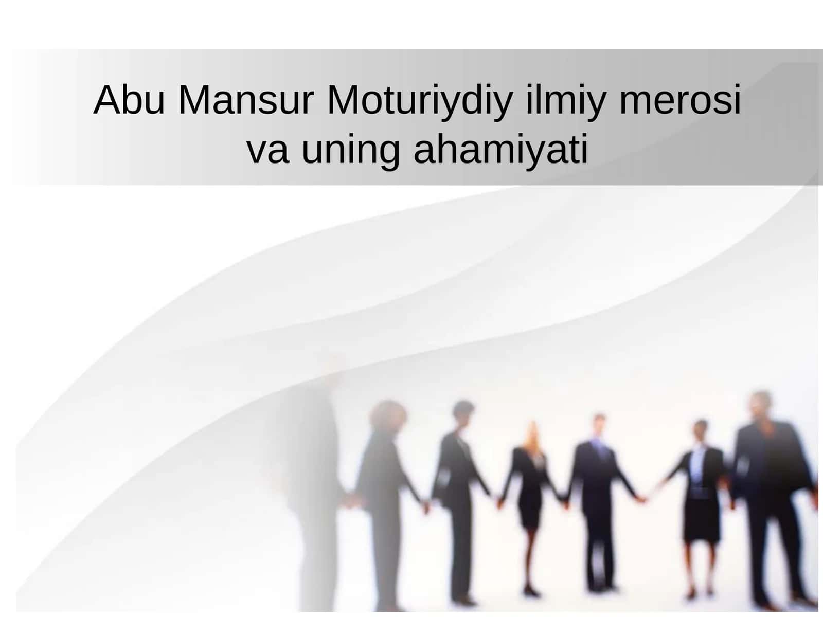 Abu Mansur Moturiydiy ilmiy merosi va uning ahamiyati