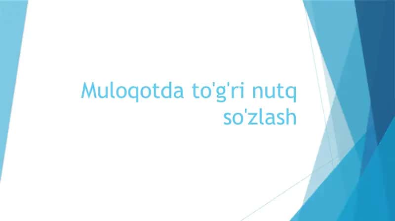 Muloqotda to'g'ri nutq so'zlash