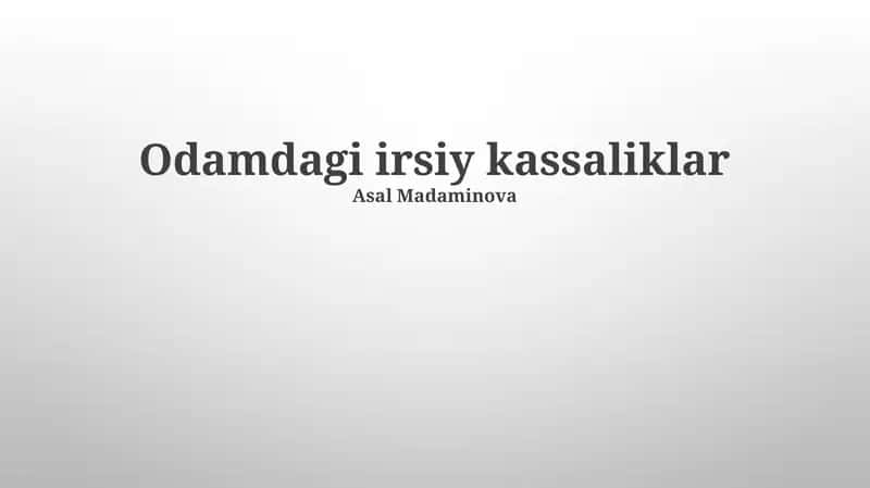 Odamdagi irsiy kassaliklar