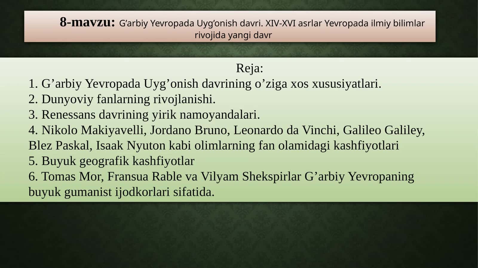 G’arbiy Yevropada Uyg’onish davri. XIV-XVI asrlar