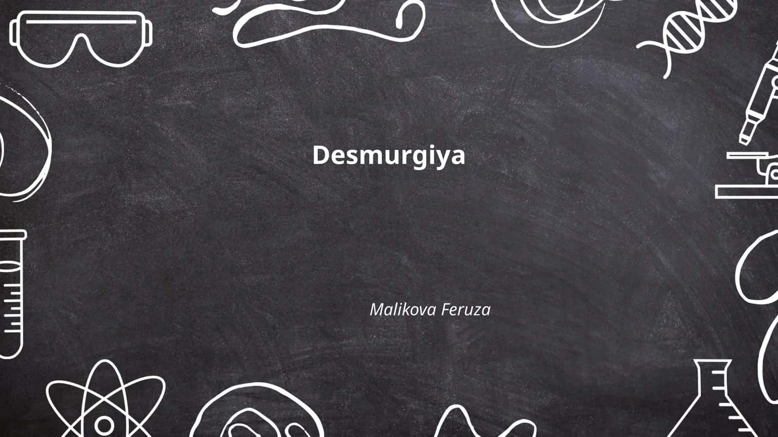 Desmurgiya