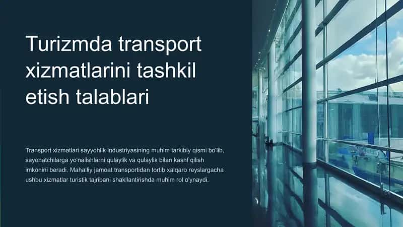 Turizmda transport xizmatlarini tashkil etish talablari