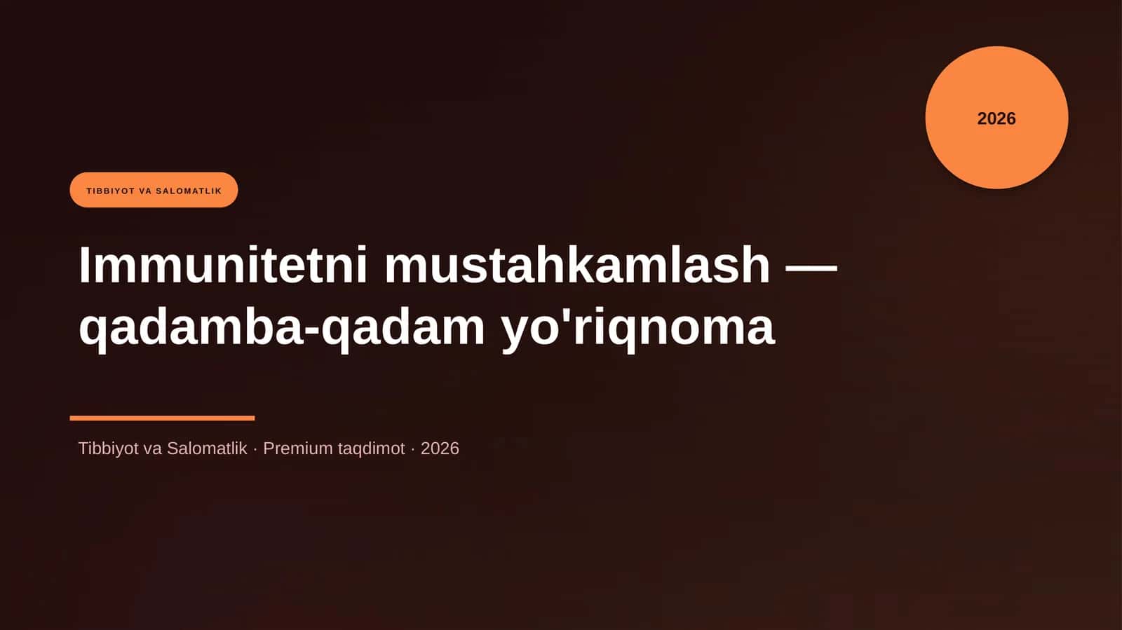 Immunitetni mustahkamlash - qadamba-qadam yo'riqnoma