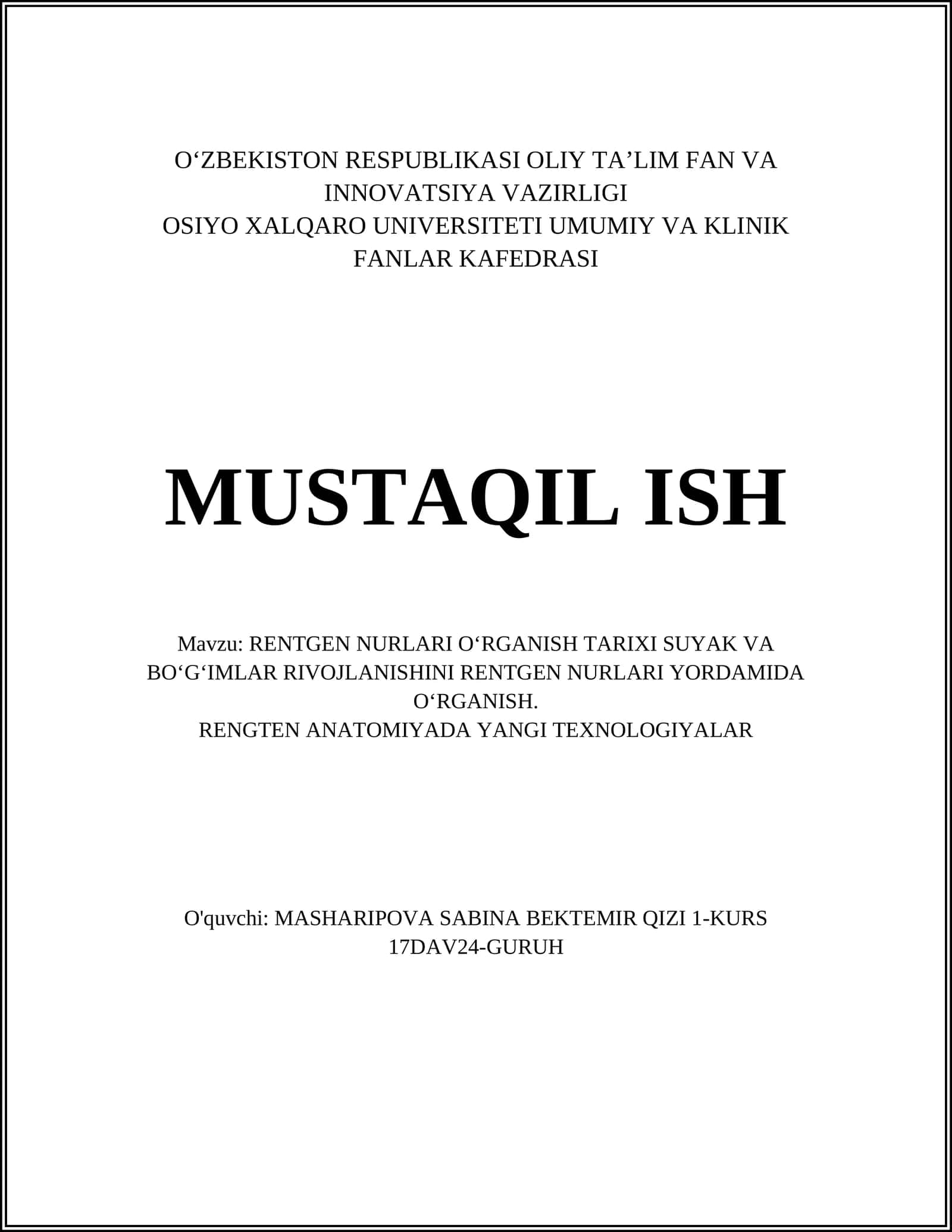 RENTGEN NURLARI OʻRGANISH TARIXI SUYAK VA BOʻGʻIMLAR RIVOJLANISHINI RENTGEN NURLARI YORDAMIDA OʻRGANISH