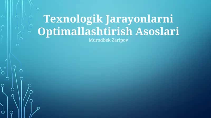 Texnologik Jarayonlarni Optimallashtirish Asoslari