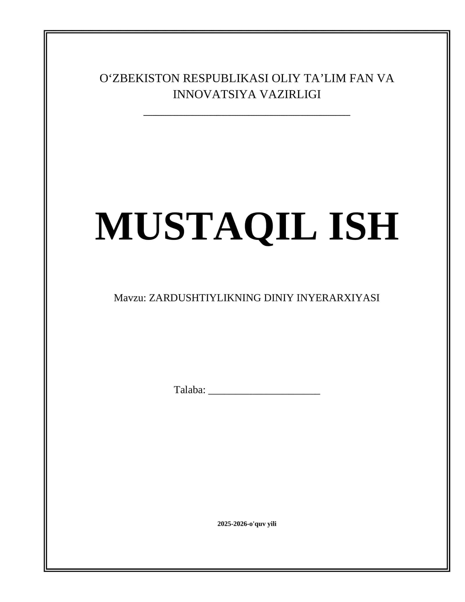 ZARDUSHTIYLIKNING DINIY INYERARXIYASI mavzusida tayyor mustaqil ta'lim ishi