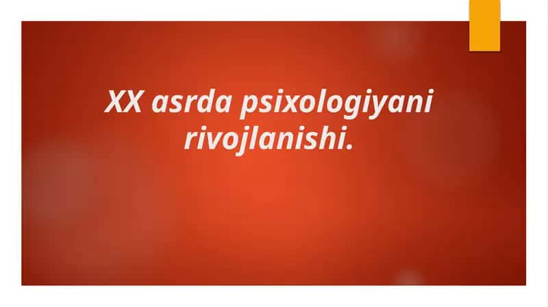 XX asrda psixologiya rivojlanishi