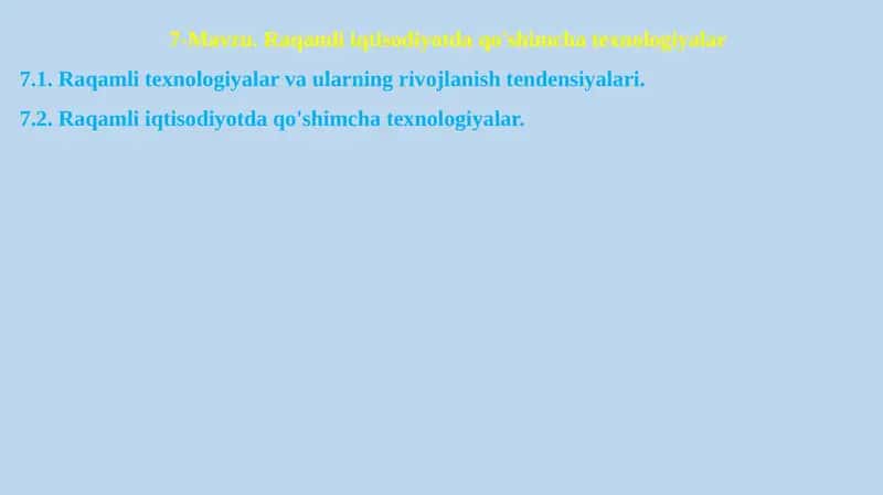 Raqamli iqtisodiyotda qo'shimcha texnologiyalar