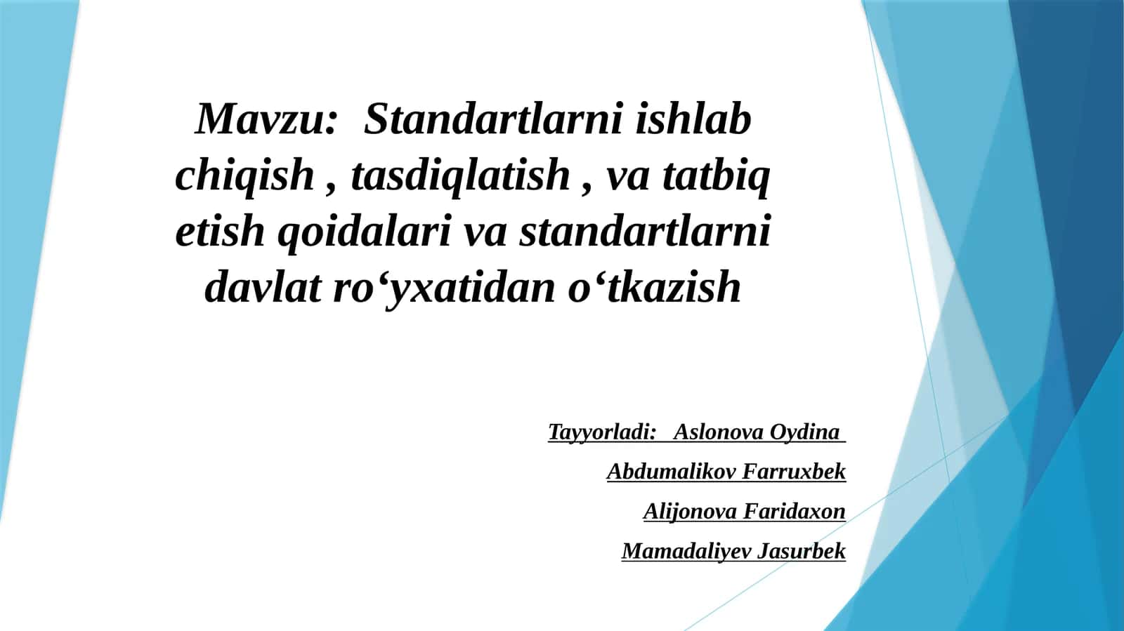 Standartlarniishlabchiqish, tasdiqlatish, vatatbiqetish qoidalari va standartlarni davlat roʻyxatidan oʻtkazish
