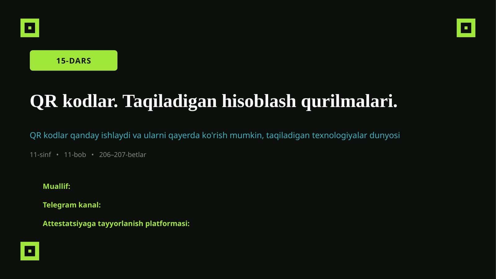 QR kodlar. Taqiladigan hisoblash qurilmalari