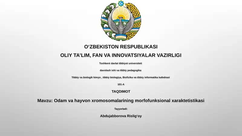Odam va hayvon xromosomalarining morfofunksional xaraktetistikasi