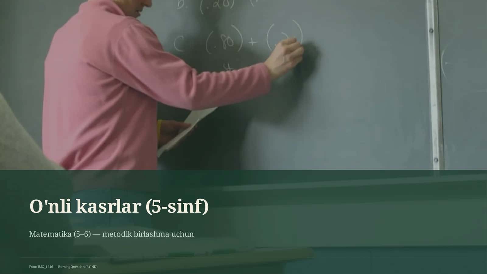 O'nli kasrlar (5-sinf) Matematika (5–6) - metodik birlashma uchun