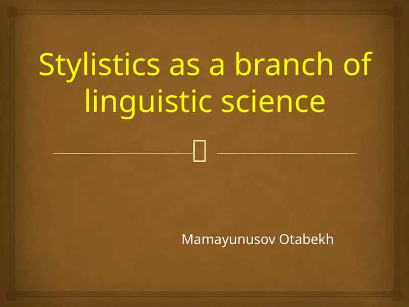 Stylistics as a branch of linguistic science