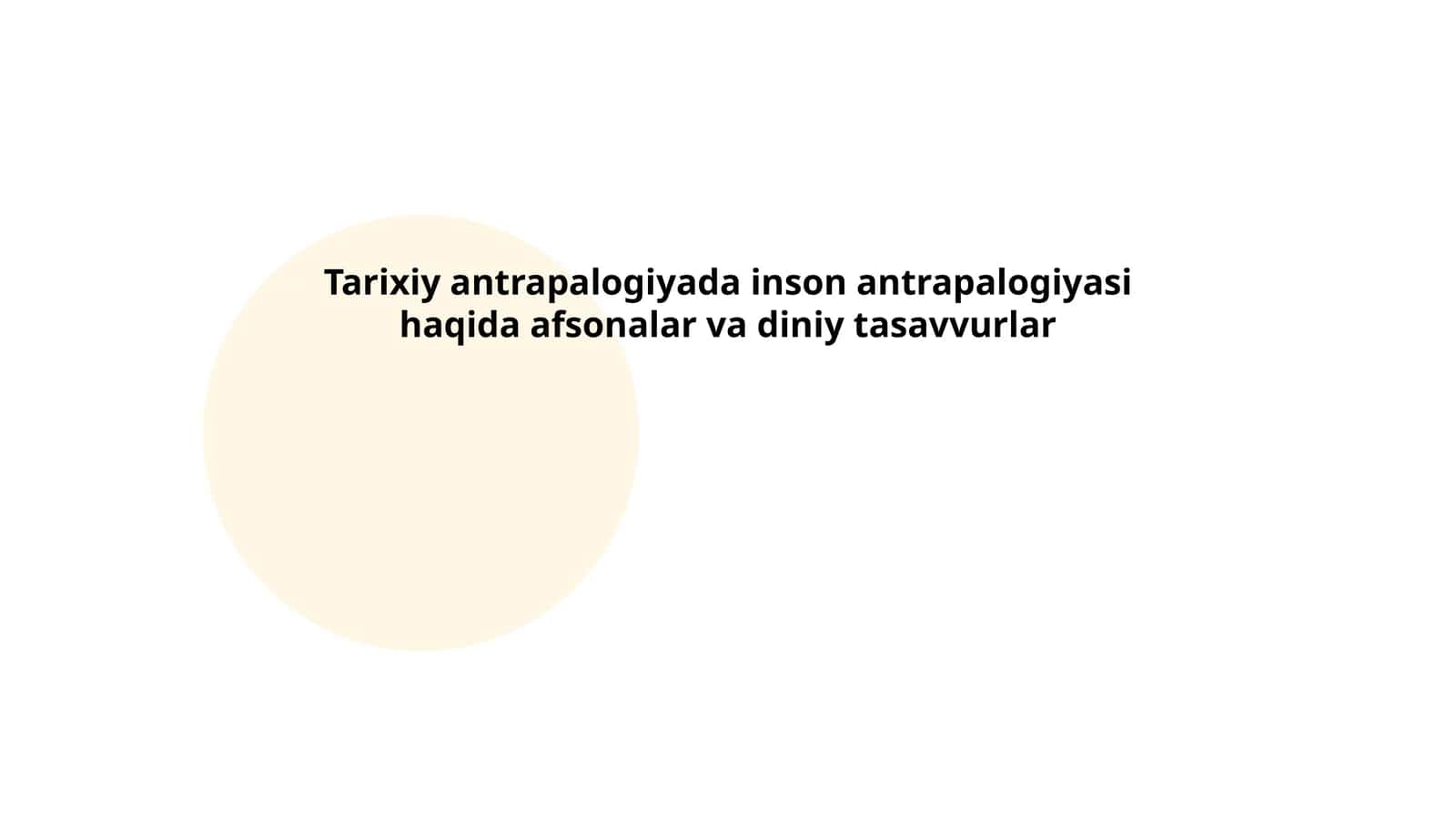 Tarixiy antrapalogiyada inson antrapalogiyasi haqida afsonalar va diniy tasavvurlar
