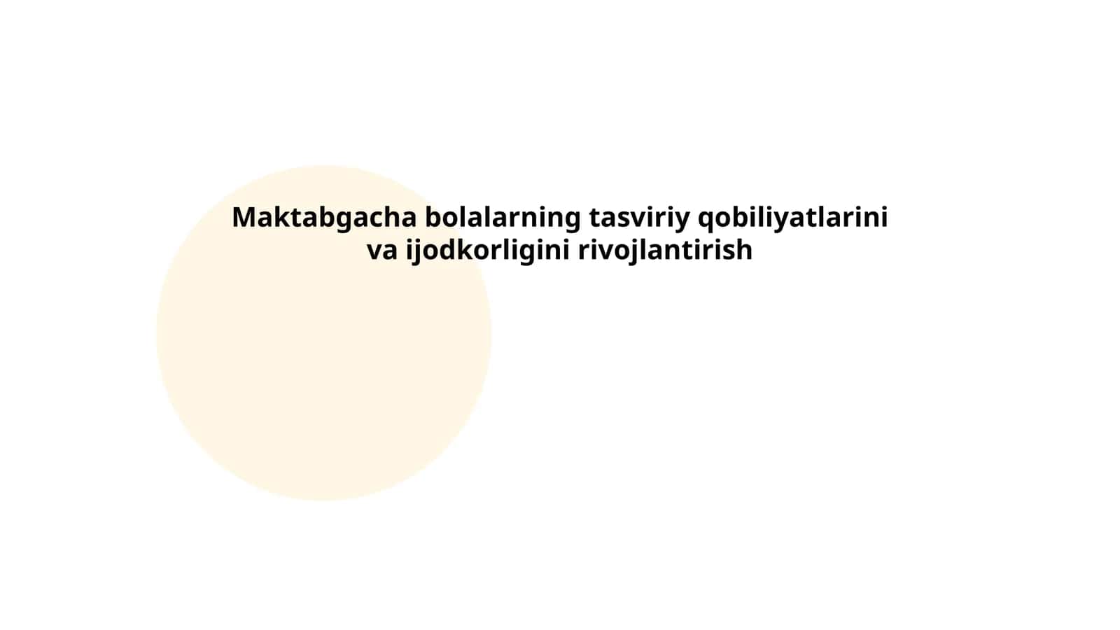 Maktabgacha bolalarning tasviriy qobiliyatlarini va ijodkorligini rivojlantirish