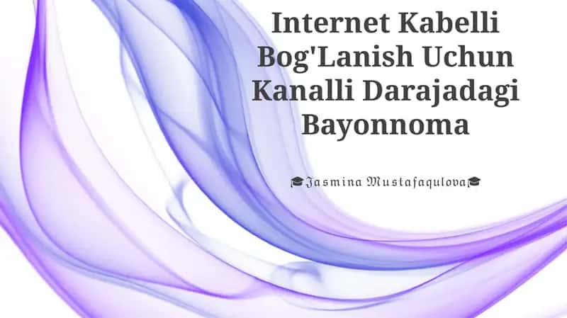 Internet Kabelli Bog'Lanish Uchun Kanalli Darajadagi Bayonnoma