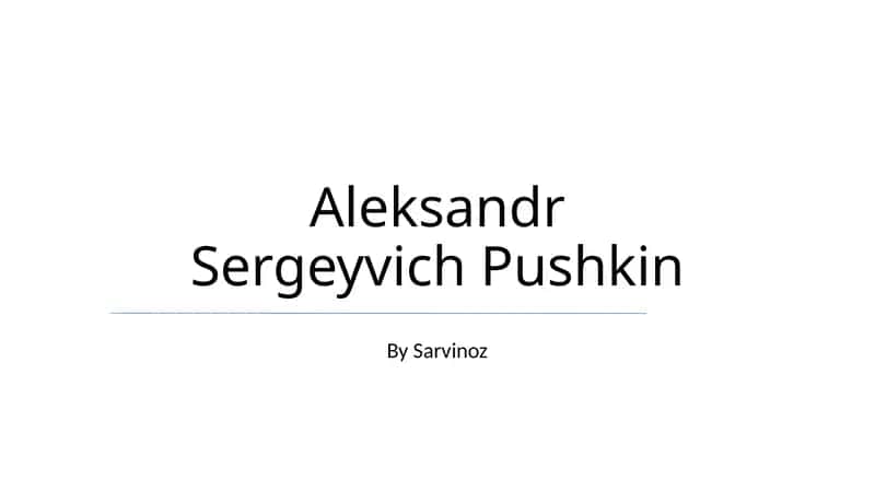Aleksandr Sergeyvich Pushkin