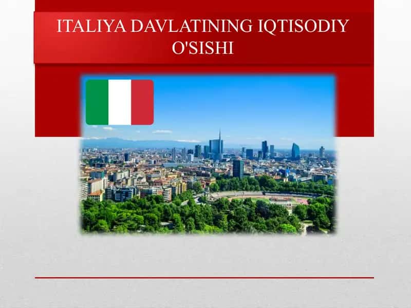 Italiya davlatining iqtisodiy o'sishi