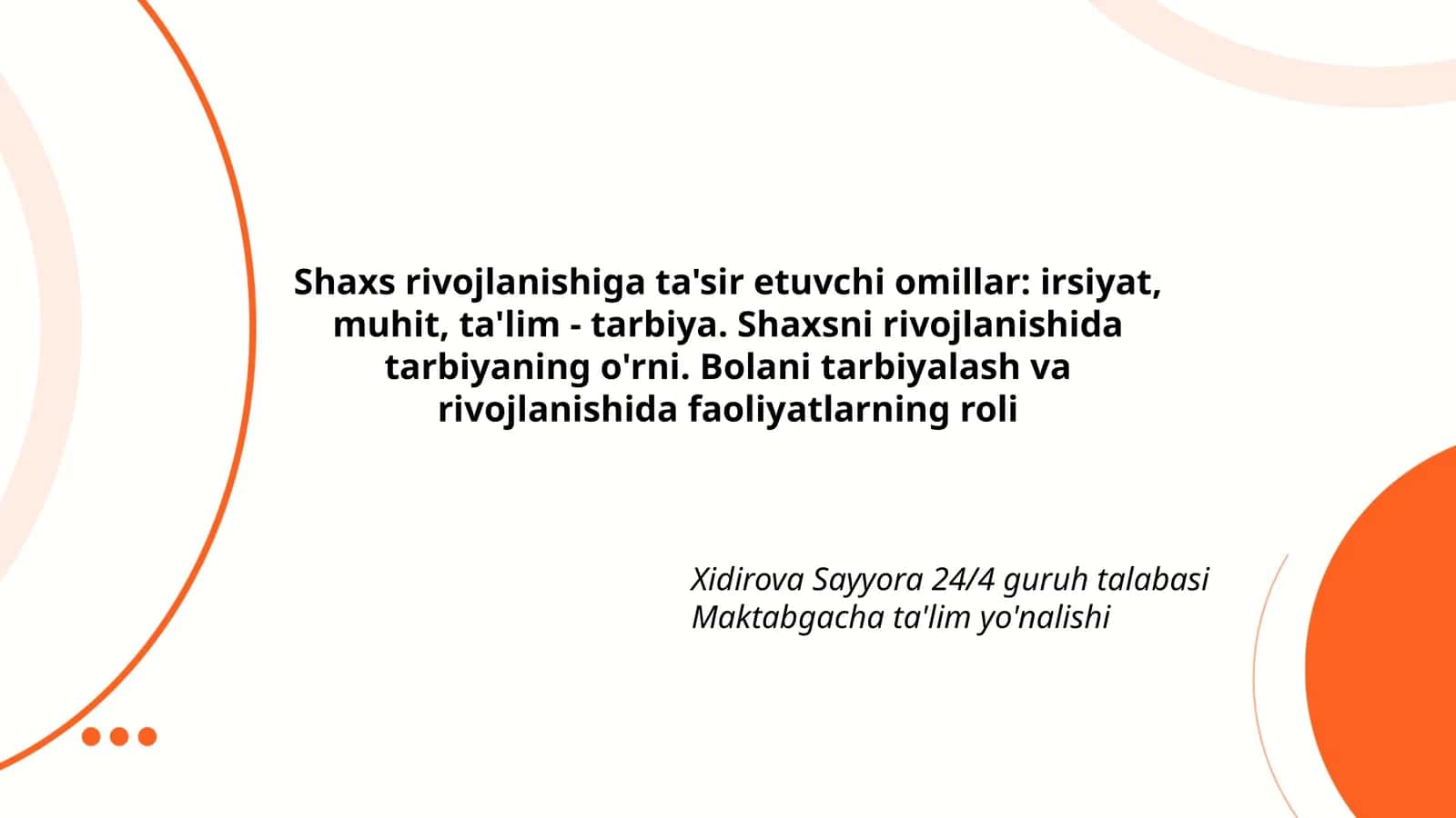 Shaxs rivojlanishiga ta'sir etuvchi omillar