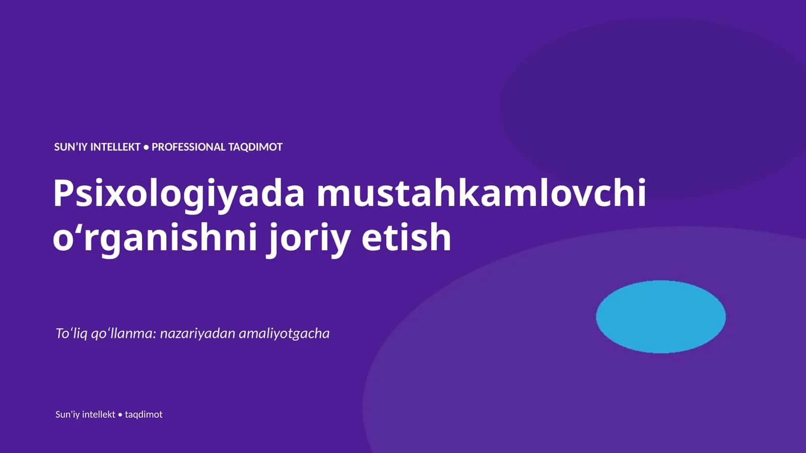 Psixologiyada mustahkamlovchi oʻrganishni joriy etish