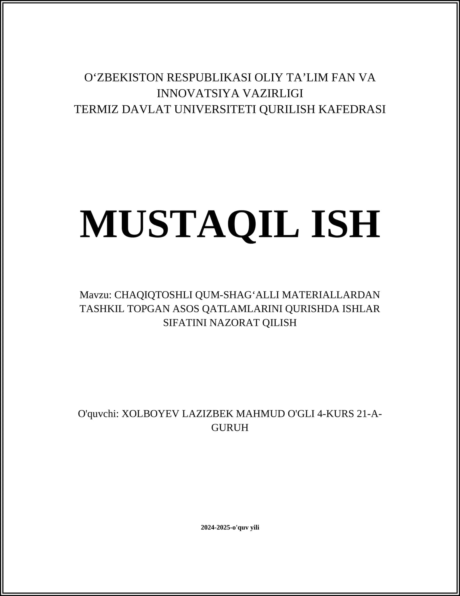 CHAQIQTOSHLI QUM-SHAGʻALLI MATERIALLARDAN TASHKIL TOPGAN ASOS QATLAMLARINI QURISHDA ISHLAR SIFATINI NAZORAT QILISH