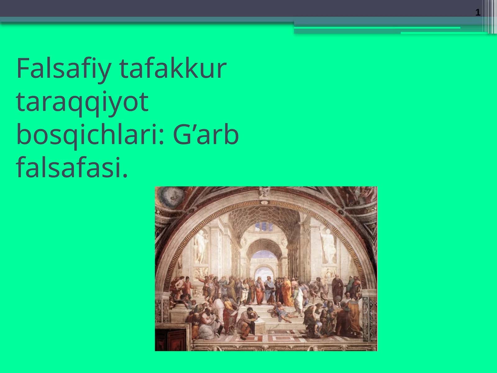 Falsafiy tafakkur taraqqiyot bosqichlari: G’arb falsafasi