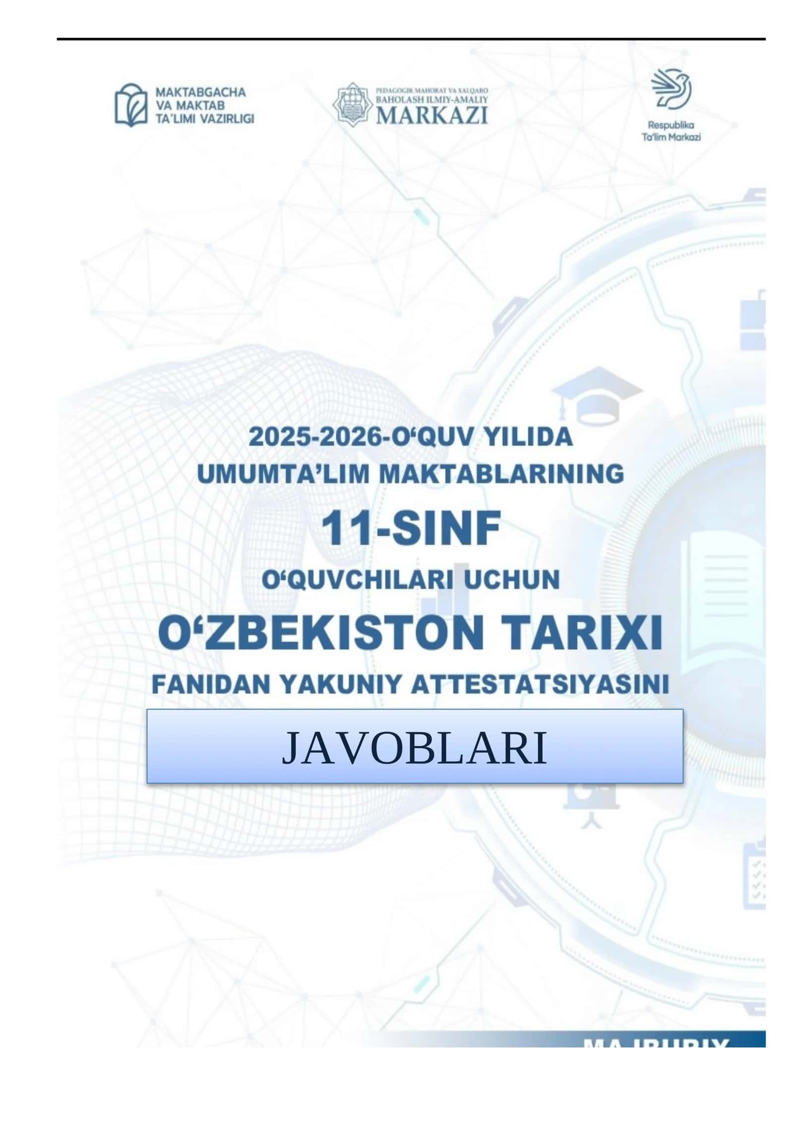 11-sinf tarix fanidan yakuniy attestatsiya imtihonlari javoblari 2026 oʻquv yili